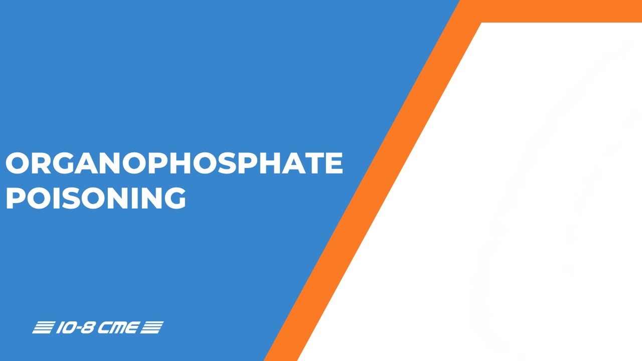 Organophosphate Poisoning